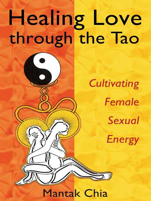 Title details for Healing Love through the Tao by Mantak Chia - Available